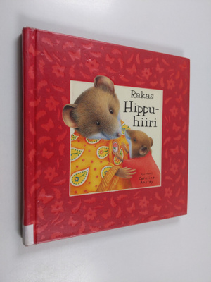 Caroline Anstey : Rakas Hippu-hiiri