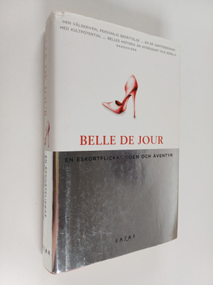 Belle De Jour : En eskortflickas öden och äventyr