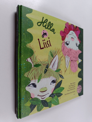 Ulla Piispanen ym. : Hilla ja Liisi