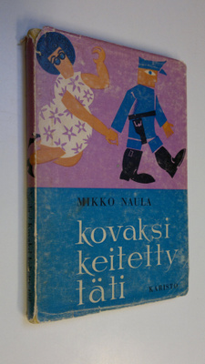 Mikko Naula : Kovaksi keitetty täti