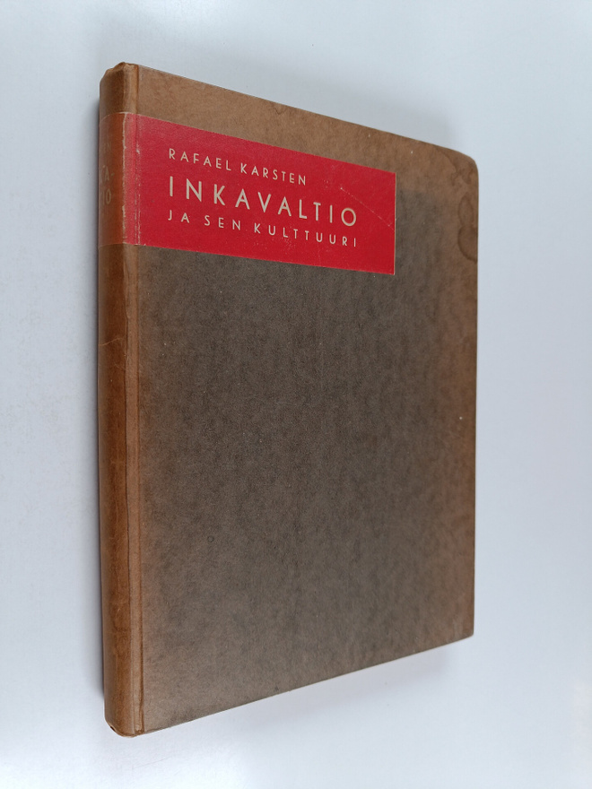 Rafael Karsten : Inkavaltio ja sen kulttuuri