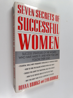 Lynn Brooks ym. : Seven Secrets of Successful Women: Succ...