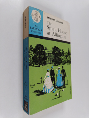 Anthony Trollope : The Small House at Allington