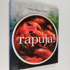 Anna-Maija Tanttu : Rapuja! : rapuajan keittokirja - pikkukuva 1