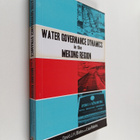 David J. H.. Blake ym. : Water Governance Dynamics in the... - pikkukuva 1