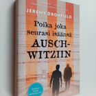 Jeremy Dronfield : Poika joka seurasi isäänsä Auschwitziin - pikkukuva 1