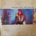 KRISTIANA LEVY :: MR. GOOD GUY :: VINYYLI  7"  1989 - pikkukuva 1