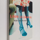 Linn Ullmann : När jag är hos dig (signeerattu) - pikkukuva 1
