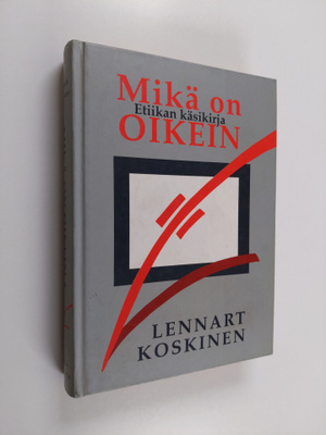 Torsti Lehtinen ym. : Mikä on oikein - etiikan käsikirja