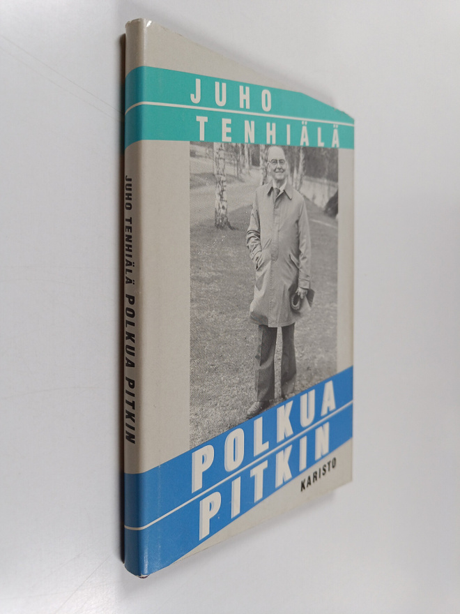 Juho Tenhiälä : Polkua pitkin : elämänkulun hengellisiä j...
