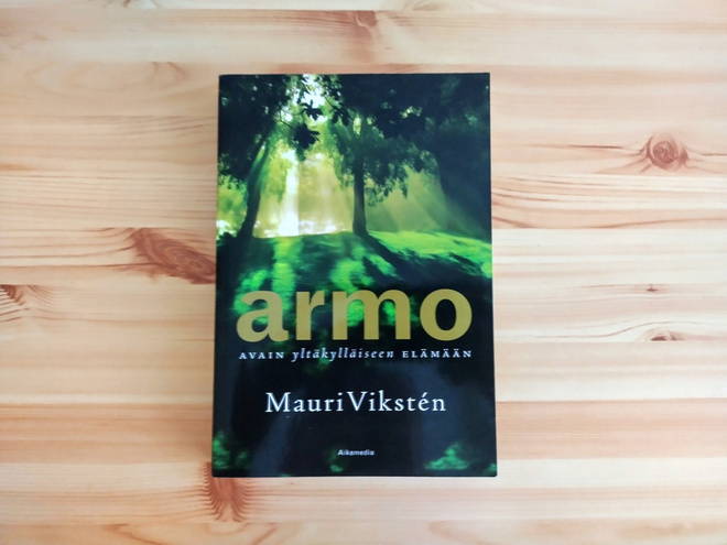 Mauri Viksten: Armo-Avain yltäkylläiseen elämään