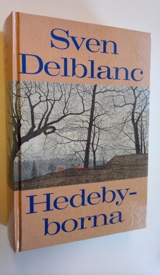 Sven Delblanc : Hedeby-borna