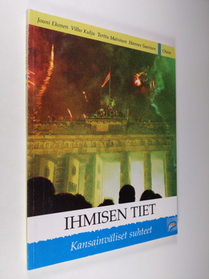 Ihmisen tiet : Kansainväliset suhteet
