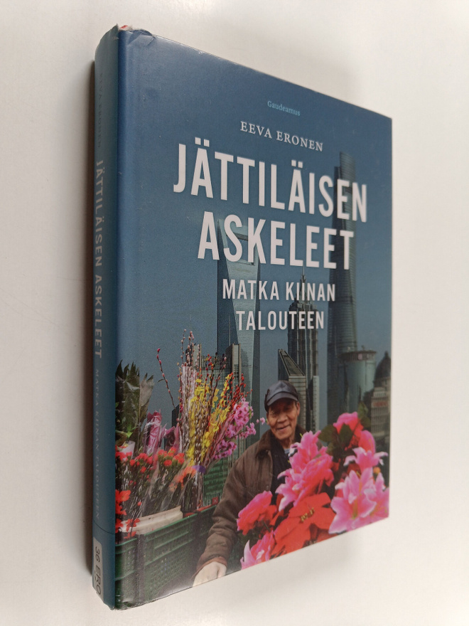 Eeva Eronen : Jättiläisen askeleet : matka Kiinan talouteen