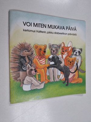 Marja Kalavainen ym. : Voi miten mukava päivä - kertomus ...