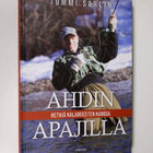 Tommi Sarlin : Ahdin apajilla : retkiä kalamiesten kanssa - pikkukuva 1