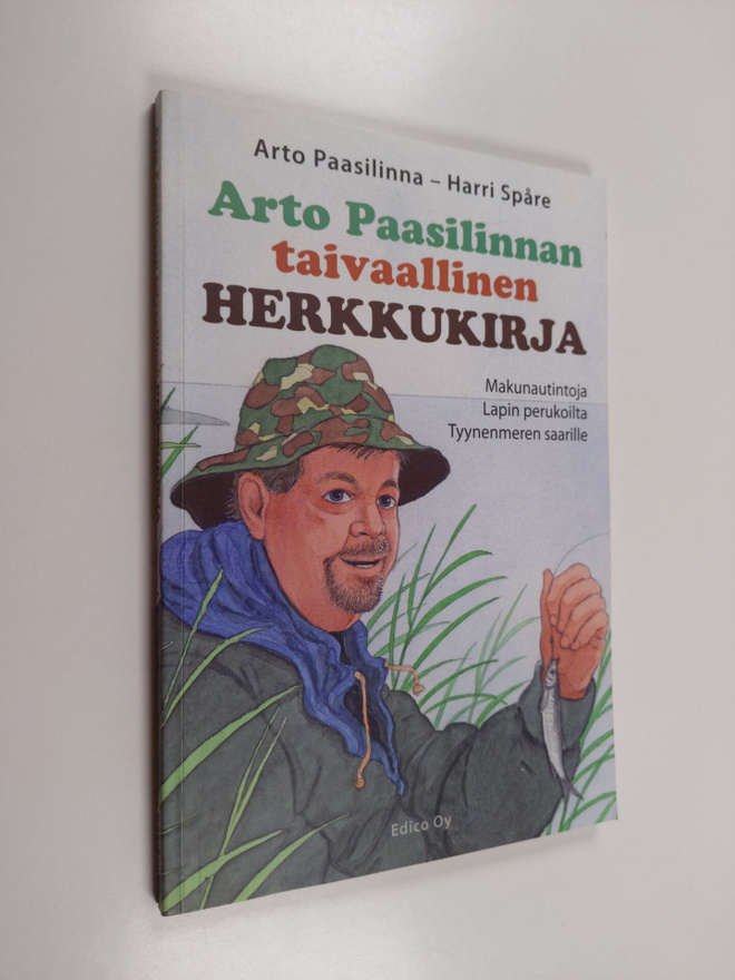 Arto Paasilinna ym. : Arto Paasilinnan taivaallinen herkk...