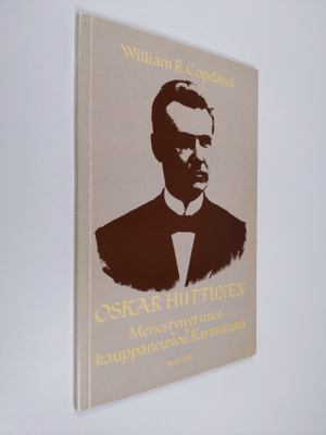 William Copeland : Oskar Huttunen : Menestynyt mies - kau...