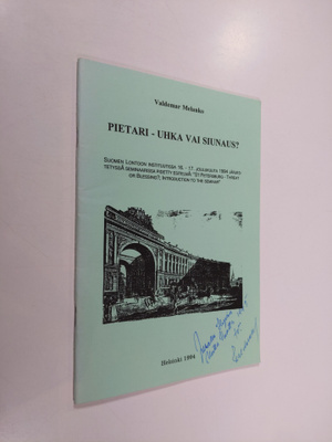 Valdemar Melanko : Pietari - uhka vai siunaus? : Suomen L...