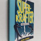 Karl Modig : Superkrafter : På gott och ont (signeerattu,... - pikkukuva 1