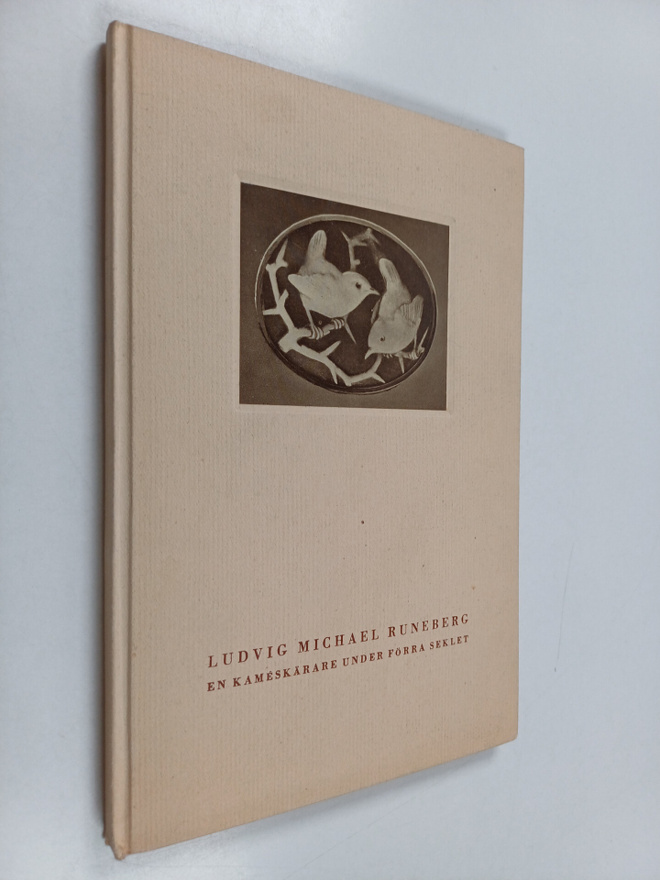 Karin Allardt Ekelund : Ludvig Michael Runeberg : en kame...