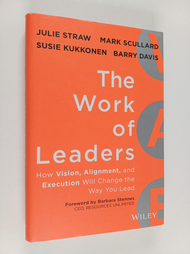 Richard M. Straw : The Work of Leaders - How Vision, Alig...