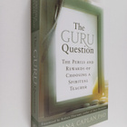Mariana Caplan : The Guru Question : The Perils and Rewar... - pikkukuva 1