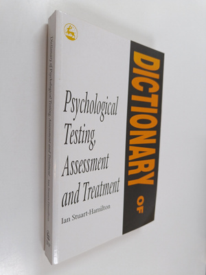 Ian Stuart-Hamilton : Dictionary of psychological testing...