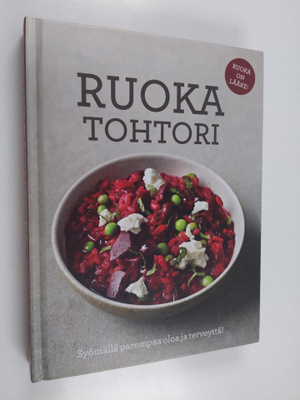 Dale Pinnock : Ruokatohtori : syömällä parempaa oloa ja t...