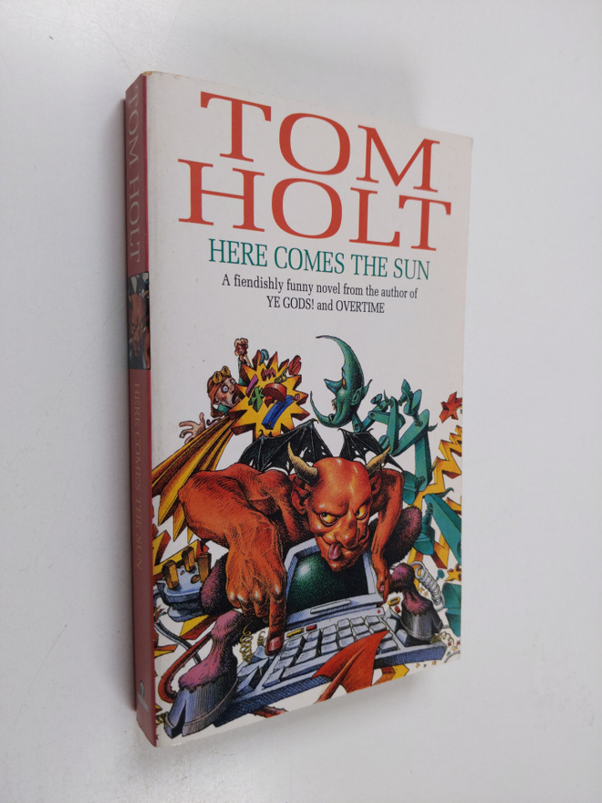Tom Holt : Here Comes the Sun (signeerattu)