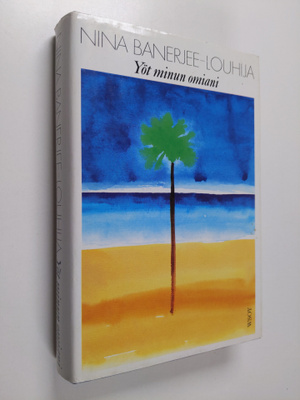Nina Banerjee-Louhija : Yöt minun omiani