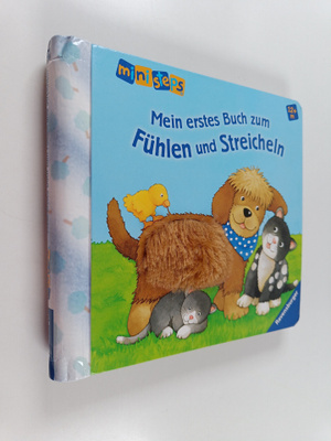 Sandra Grimm : Mein erstes Buch zum Fuhlen und Streicheln...