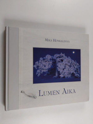 Mika Honkalinna : Lumen aika
