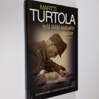 Martti Turtola : Kyllä täällä kaatuakin voidaan : suomala... - pikkukuva 1
