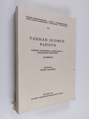 Kyösti Väänänen : Vanhan Suomen papisto : pappien lukumää...