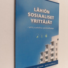 Lähiön sosiaaliset yrittäjät : työtä ja paikallisia palve... - pikkukuva 1