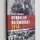 Marjo Liukkonen : Hennalan naismurhat 1918 - pikkukuva 1