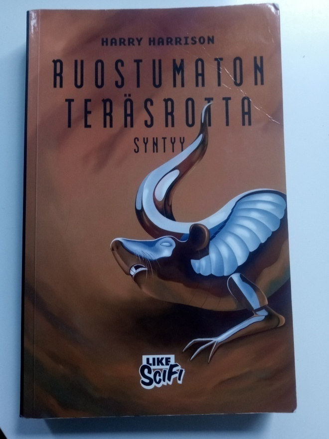 Harry Harrison: RUOSTUMATON TERÄSROTTA SYNTYY (Sis.pk:t)