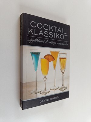 David Biggs : Cocktailklassikot