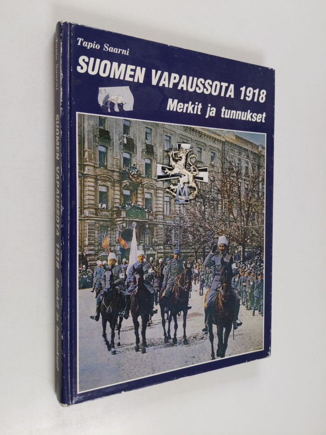 Tapio Saarni : Suomen Vapaussota 1918 : merkit ja tunnukset