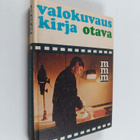 Valokuvauskirja : valokuvaustekniikka kaikille, jotka hal... - pikkukuva 1