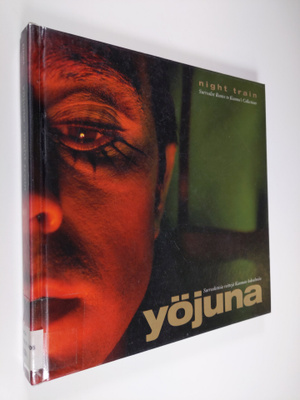 Yöjuna - Night train : surrealistisia reittejä Kiasman ko...
