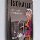 Kalle Isokallio : Harmaa eminenssi - pikkukuva 1