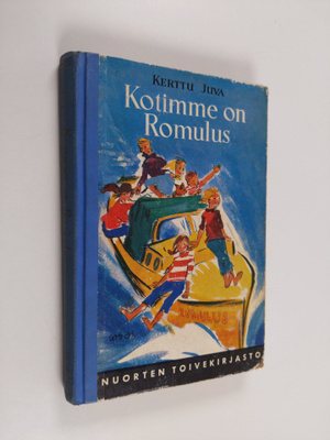 Kerttu Juva : Kotimme on Romulus