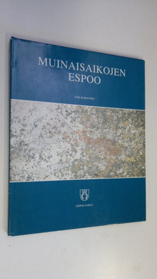 Juri Kokkonen : Muinaisaikojen Espoo