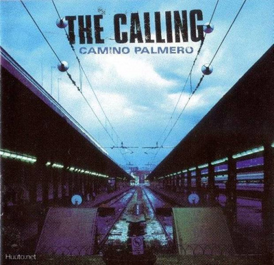The Calling ** Camino Palmero ** CD