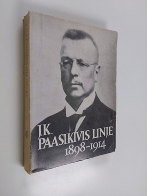 J.K. Paasikivis linje 1898-1914 : Under ofärdsåren