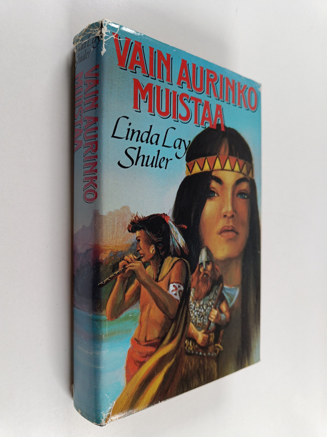 Linda Lay Shuler : Vain aurinko muistaa