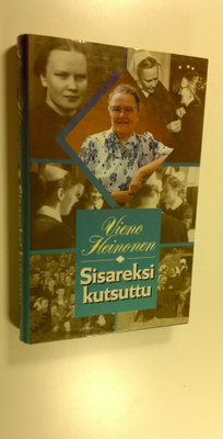 Vieno Heinonen : Sisareksi kutsuttu