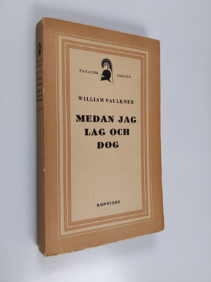 William Faulkner : Medan jag låg och dog